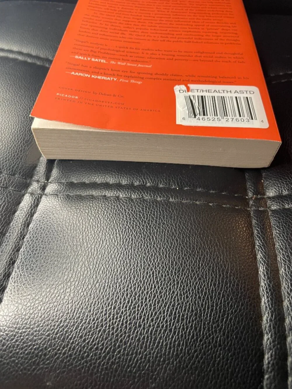 The Quick Fix: Why Fad Psychology Can't Cure Our Social Ills Book Paperback